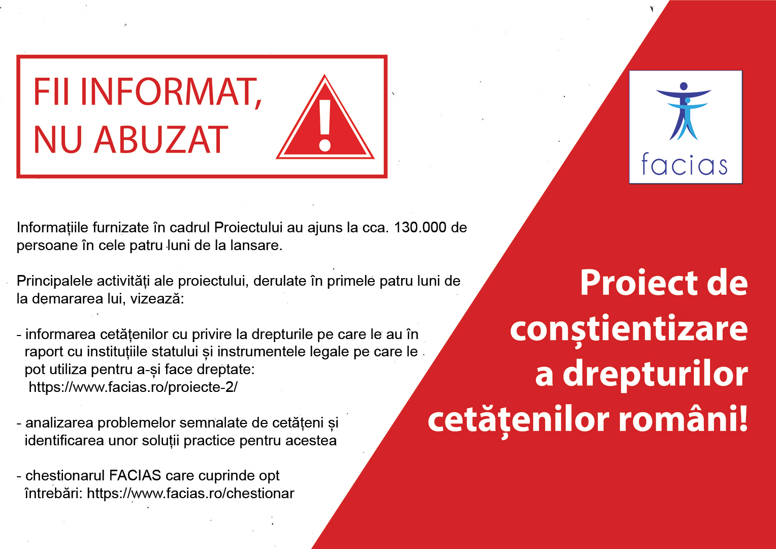 , Rom&acirc;nii identifică cu greu adevăratele abuzuri comise de către o instituție a statului, arată datele proiectului FACIAS &bdquo;Fii informat, NU abuzat!&rdquo;, FACIAS