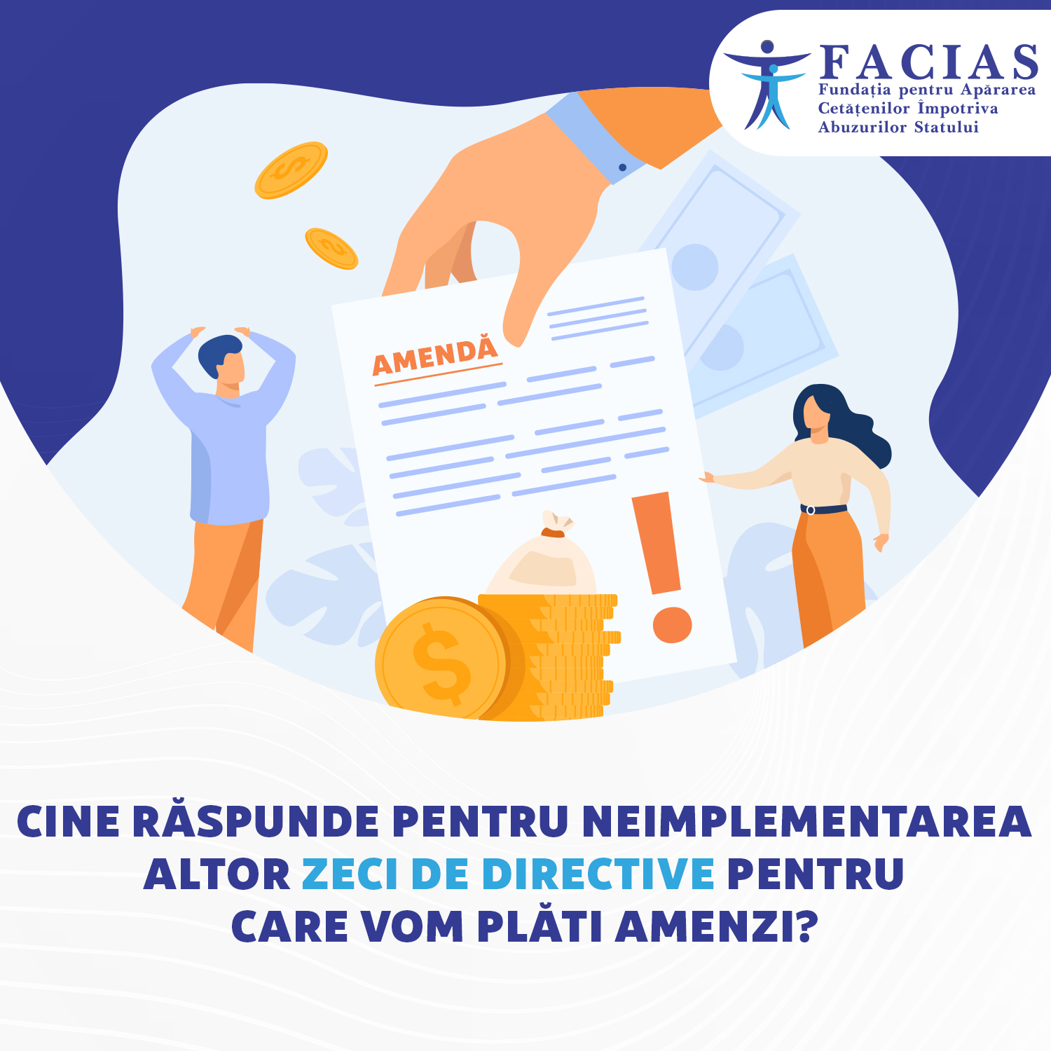 , Rom&acirc;nia riscă amenzi de milioane de euro din cauza neimplementării directivelor europene. Cine este răspunzător?, FACIAS