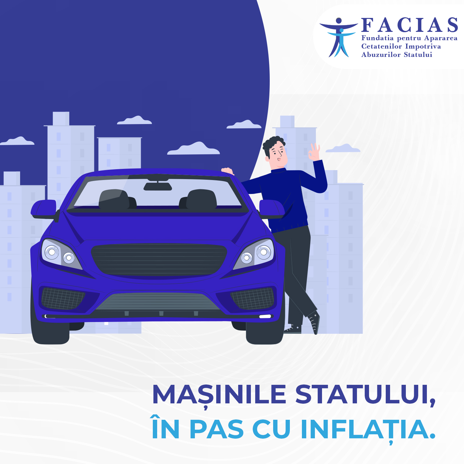 , Mașinile statului, &icirc;n pas cu inflația, FACIAS