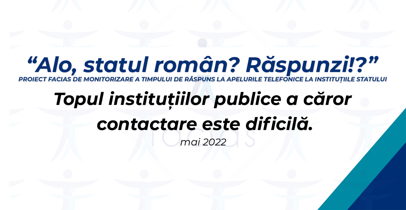 , Topul instituțiilor publice a căror contactare este dificilă, FACIAS