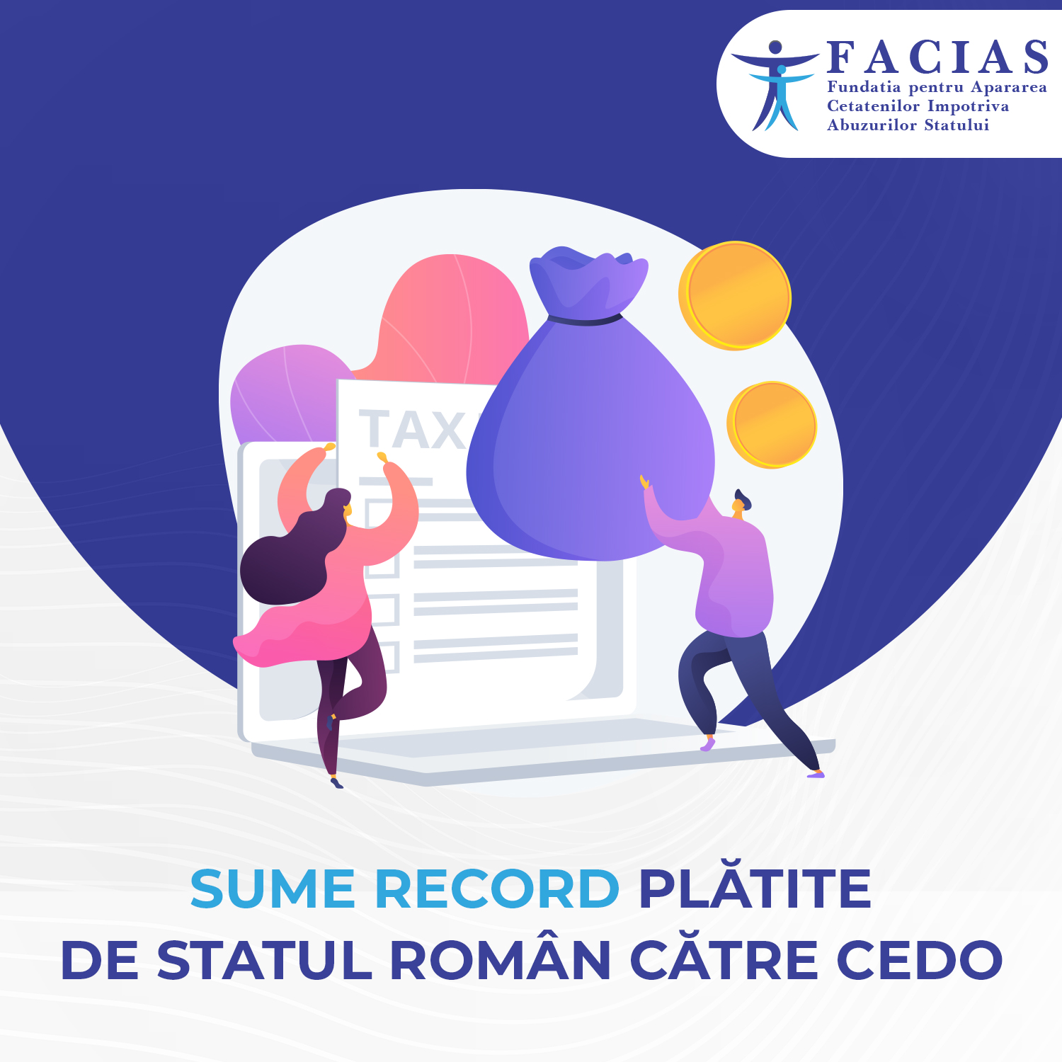 , Sume record plătite de statul rom&acirc;n către CEDO, FACIAS