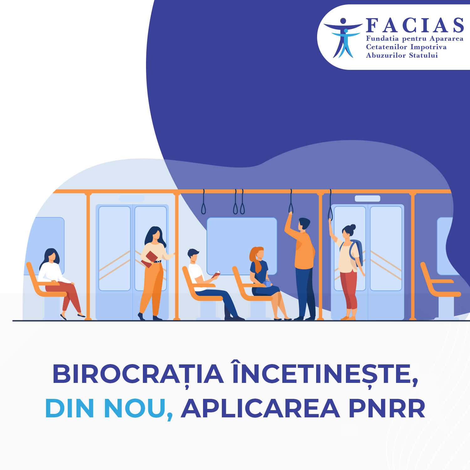 , Birocrația &icirc;ncetinește din nou, aplicarea PNRR, FACIAS