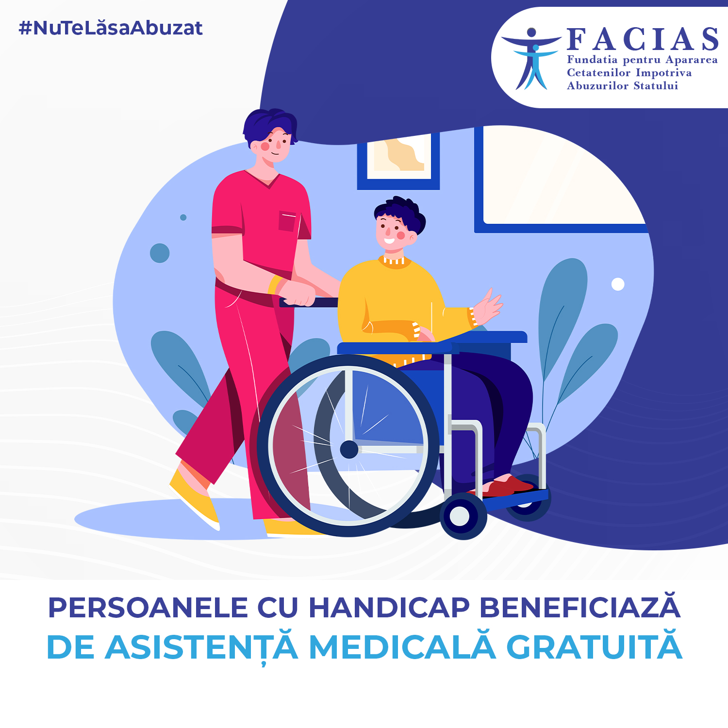 , persoanele cu handicap beneficiază de asistență medicală gratuită, FACIAS