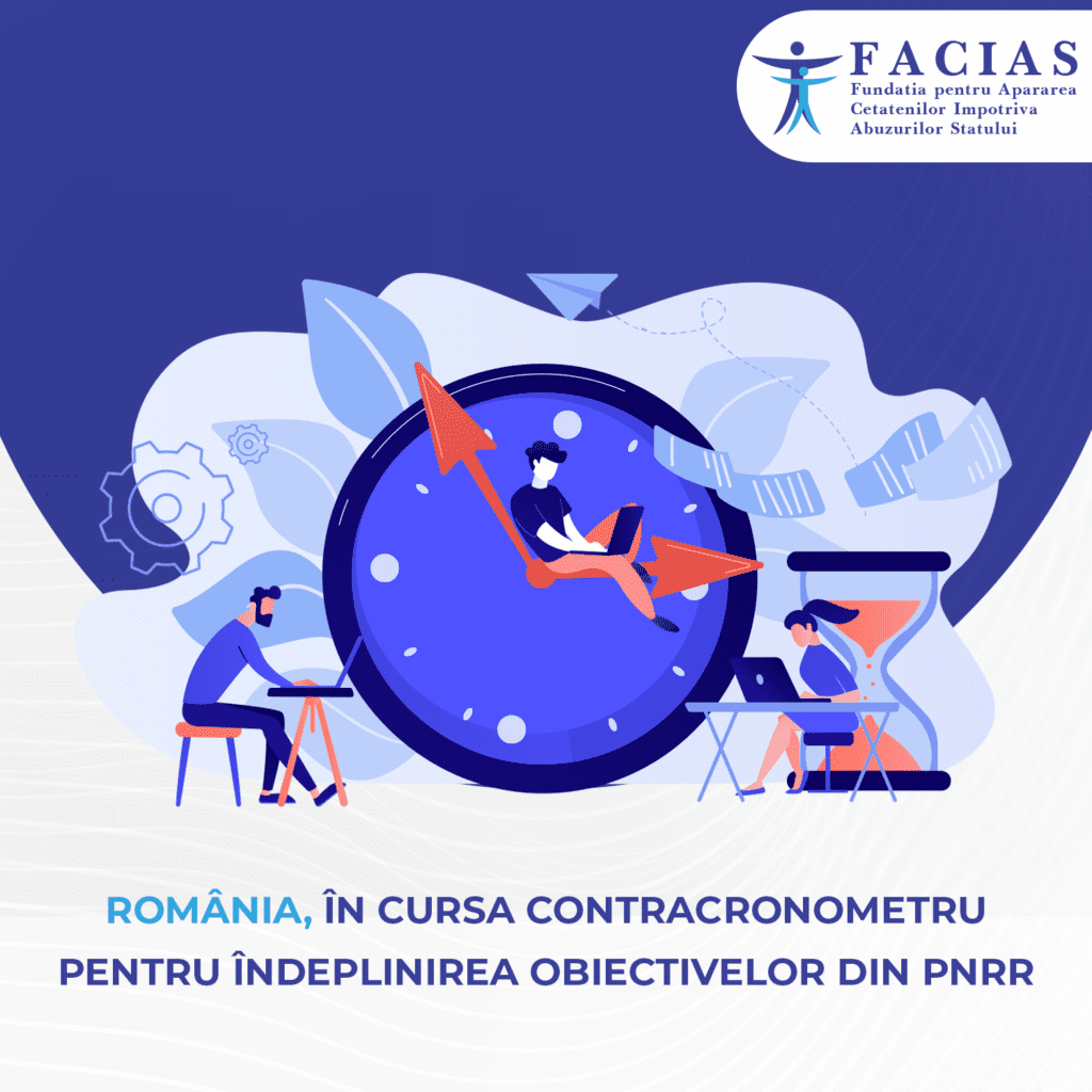 , Rom&acirc;nia, &icirc;n cursa contracronometru pentru &icirc;ndeplinirea obiectivelor din PNRR, FACIAS
