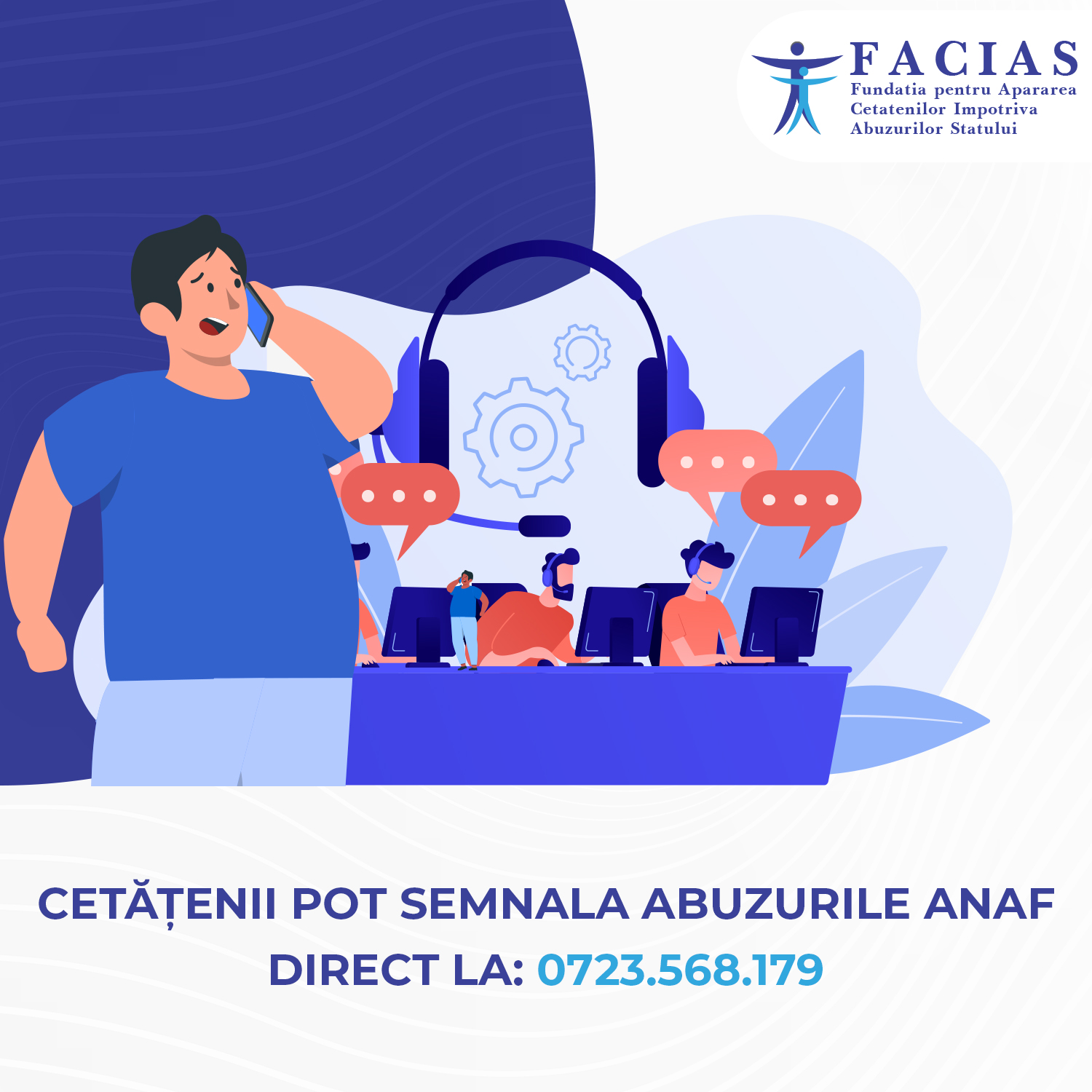 , Cetățenii pot semnala abuzurile ANAF direct la: 0723.568.179, FACIAS