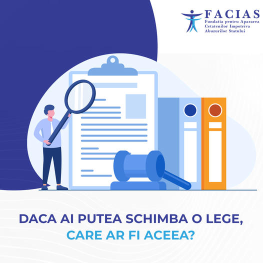 , Dacă ai putea schimba o lege, care ar fi aceea?, FACIAS