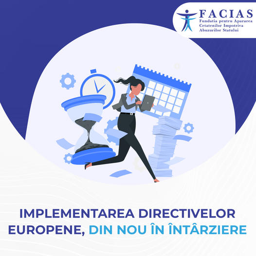 , Implementarea directivelor europene, din nou &icirc;n &icirc;nt&acirc;rziere, FACIAS
