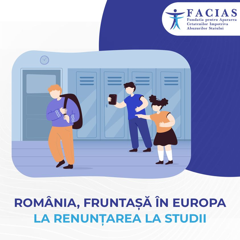 , Rom&acirc;nia, fruntașă &icirc;n Europa la renunțarea la studii, FACIAS