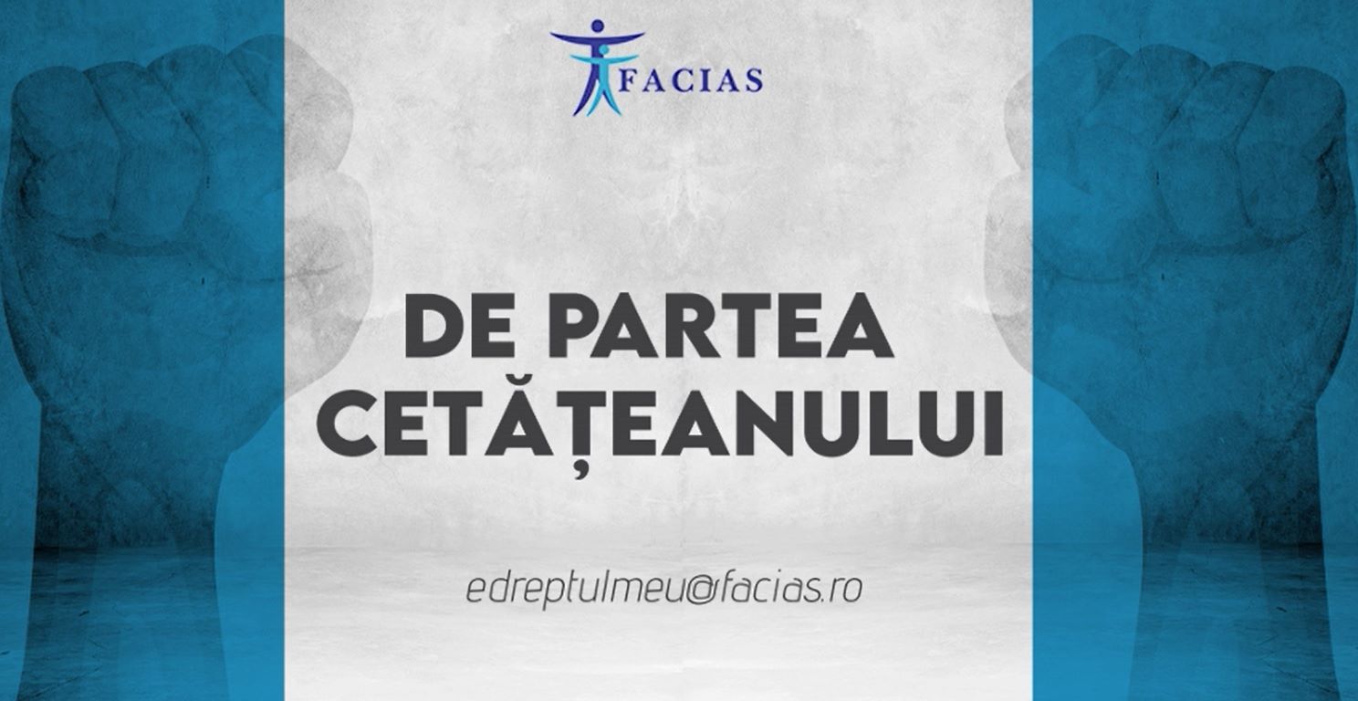 , Cetățenii reacționează la campania FACIAS: Instituțiile statului sfidează și abuzează românii, FACIAS