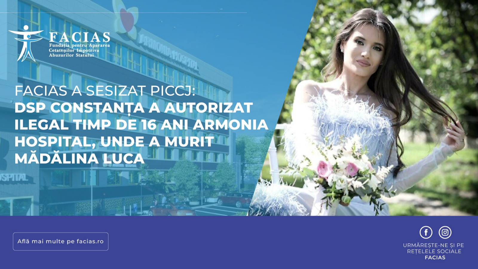 , FACIAS a sesizat PICCJ: DSP Constanța a autorizat ilegal timp de 16 ani Armonia Hospital, unde a murit Mădălina Luca, FACIAS