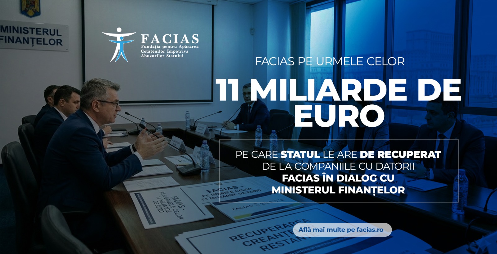 , Pe urmele celor 11 miliarde de euro pe care statul le are de recuperat de la companiile cu datorii. FACIAS &icirc;n dialog cu Ministerul Finanțelor, FACIAS