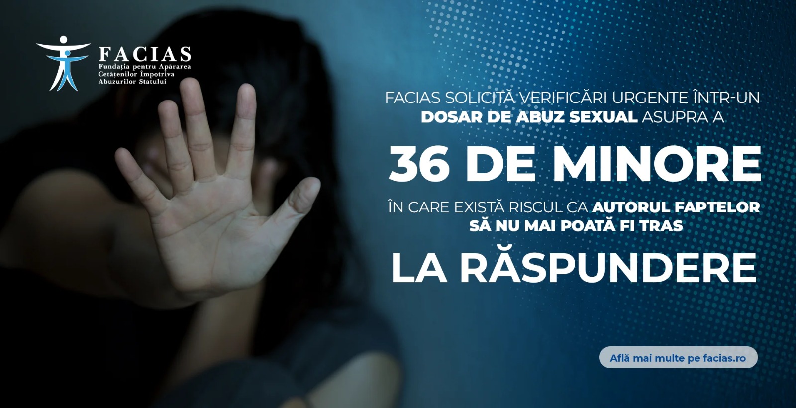 , FACIAS solicită verificări urgente &icirc;ntr-un dosar de abuz sexual asupra a 36 de minore, &icirc;n care există riscul ca autorul faptelor să nu mai poată fi tras la răspundere, FACIAS