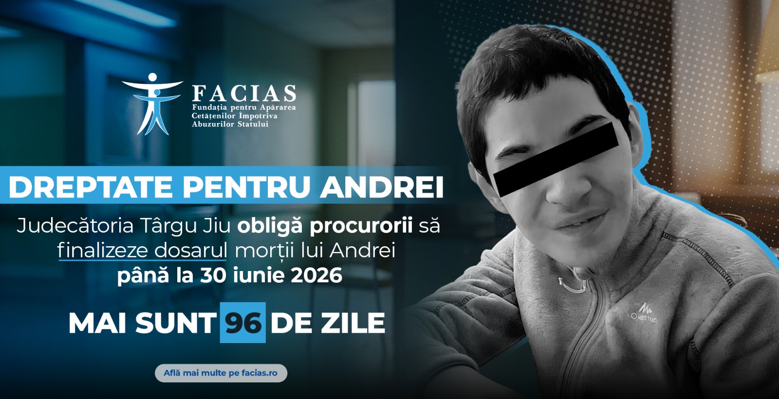 , Dreptate pentru Andrei: Judecătoria T&acirc;rgu Jiu obligă procurorii să finalizeze dosarul morții lui Andrei p&acirc;nă la 30 iunie 2026, FACIAS
