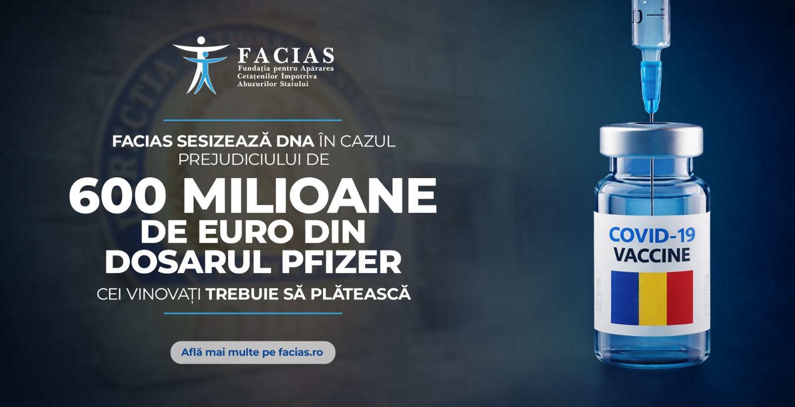 , FACIAS sesizează DNA &icirc;n cazul prejudiciului de 600 de milioane de euro din dosarul Pfizer. Cei vinovați trebuie să plăteasca, FACIAS