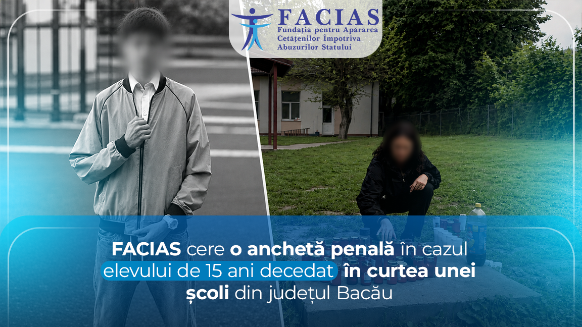 , FACIAS cere o anchetă penală &icirc;n cazul elevului de 15 ani decedat &icirc;n curtea unei școli din județul Bacău, FACIAS