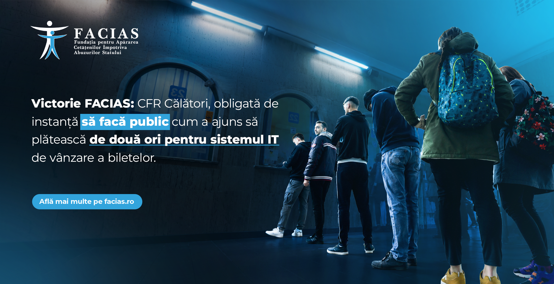 , Victorie FACIAS: CFR Călători, obligată de instanță să facă public cum a ajuns să plătească de două ori pentru sistemul IT de v&acirc;nzare a biletelor, FACIAS
