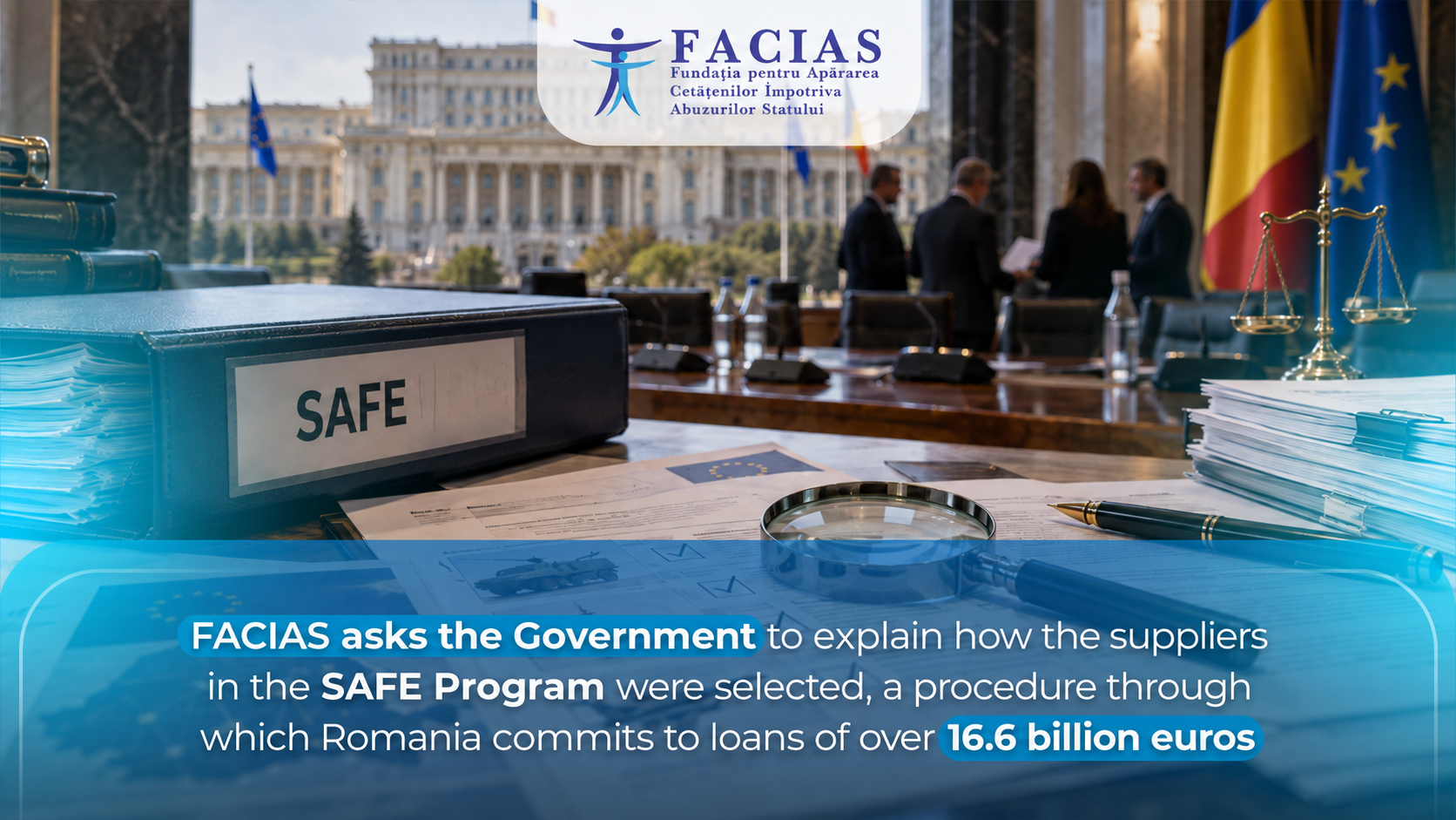 , <trp-post-container data-trp-post-id='20868'>FACIAS cere Guvernului să explice cum au fost selectați furnizorii din Programul SAFE, procedură prin care Rom&acirc;nia se angajează la &icirc;mprumuturi de peste 16,6 miliarde de euro, FACIAS