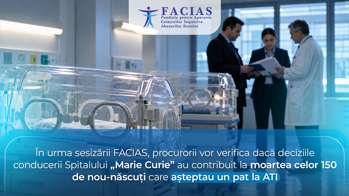 , &Icirc;n urma sesizării FACIAS, procurorii vor verifica dacă deciziile conducerii Spitalului &bdquo;Marie Curie&rdquo; au contribuit la moartea celor 150 de nou-născuți care așteptau un pat la ATI, FACIAS